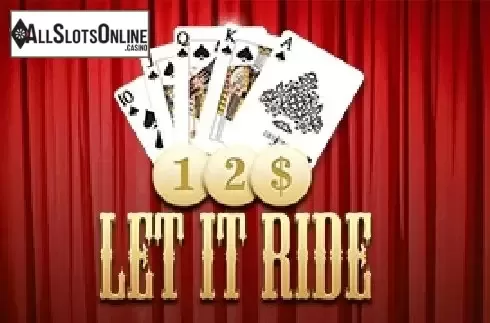 Let it Ride. Let it Ride (BGaming) from BGAMING