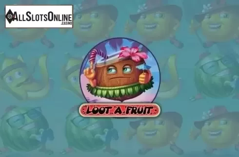 Loot A Fruit. Loot A Fruit from Spinomenal