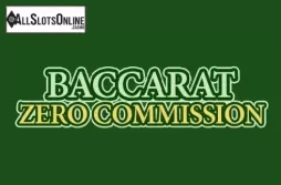 Baccarat Zero Commission