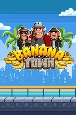 Banana Town