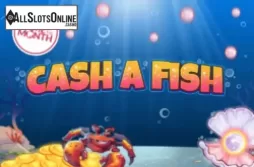 Cash a Fish