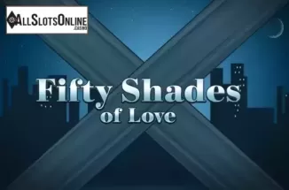 Fifty Shades of Love