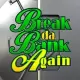 Break Da Bank Again