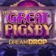 The Great Pigsby Dream Drop