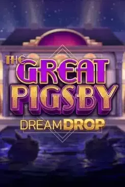 The Great Pigsby Dream Drop