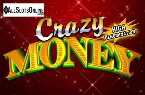 Crazy Money High Denom. Crazy Money High Denom from Incredible Technologies