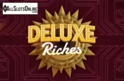 Deluxe Riches