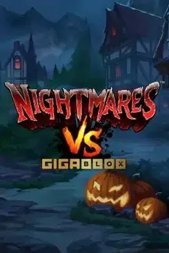 Nightmares VS GigaBlox