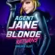 Agent Jane Blonde Returns