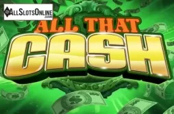 All That Cash