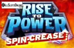 Rise to Power