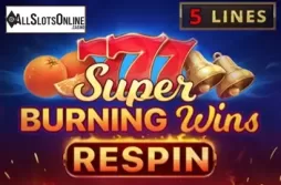 Super Burning Wins: Respin