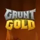 Grunt Gold
