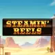 Steamin’ Reels