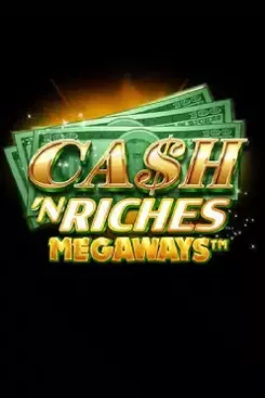 Cash 'N Riches Megaways