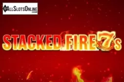 Stacked Fire 7s