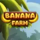 Banana Farm