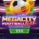 Megacity Football Fever