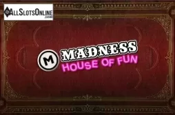 Madness House of Fun. Madness House of Fun from Ash Gaming