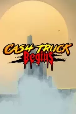 Cash Truck Begins