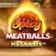 Spicy Meatballs Megaways