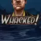 Whacked!