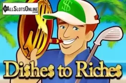 Dishes to Riches