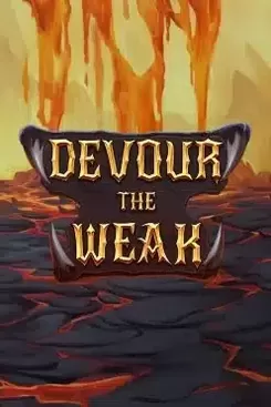Devour The Weak