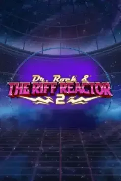Dr. Rock & the Riff Reactor 2