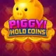 Piggy! Hold Coins