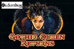 Gothic Queen Returns