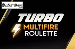 Turbo Multifire Roulette