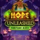 Hope Unleashed Fortune Rises