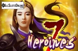 7 Heroines
