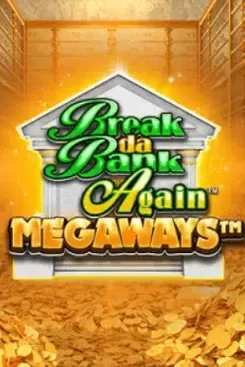 Break Da Bank Again Megaways