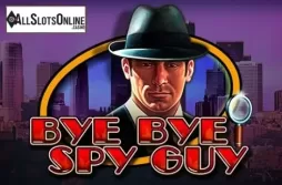 Bye Bye Spy Guy