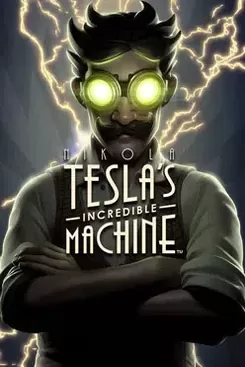 Nikola Tesla's Incredible Machine