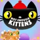 Not Enough Kittens