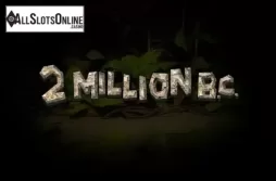 2 Million B.C.