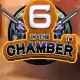 6 in the Chamber
