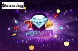 Hot Spin Retrigger