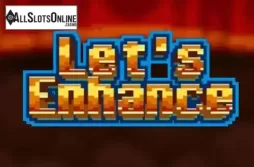 Let's Enchance