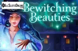 Bewitching Beauties