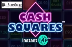 Cash Squares Instant Tap