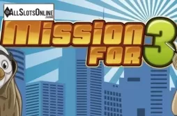 Mission for 3