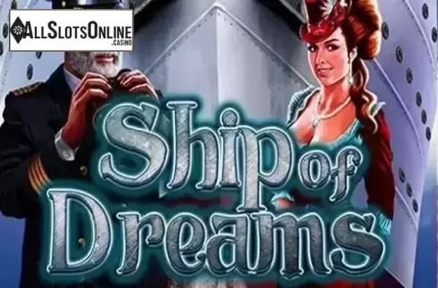 Ship of Dreams