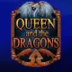 Queen and the Dragons