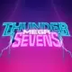 Thunder Mega Sevens