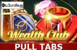 Wealth Club (Pull Tabs)