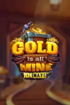 Gold is all Mine 10K Ways
